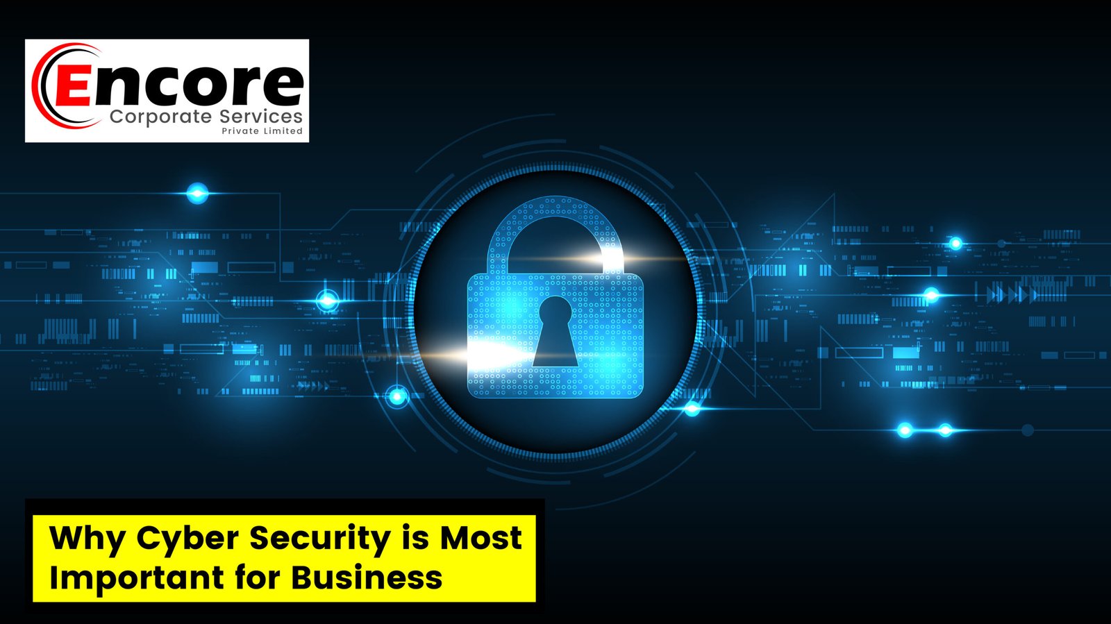 Why Cyber Security is Most Important for Business ?